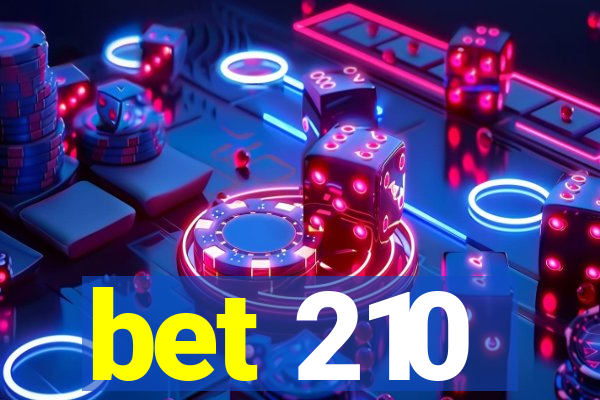 bet 210